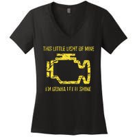 This Little Light Of Mine Check Engine Light Women's V-Neck T-Shirt