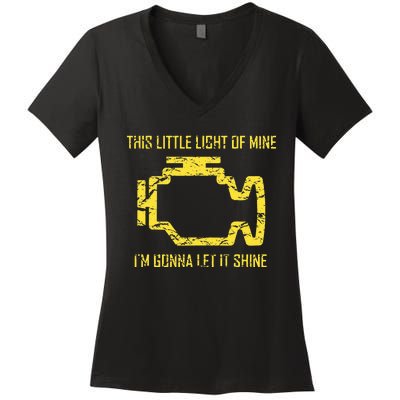 This Little Light Of Mine Check Engine Light Women's V-Neck T-Shirt