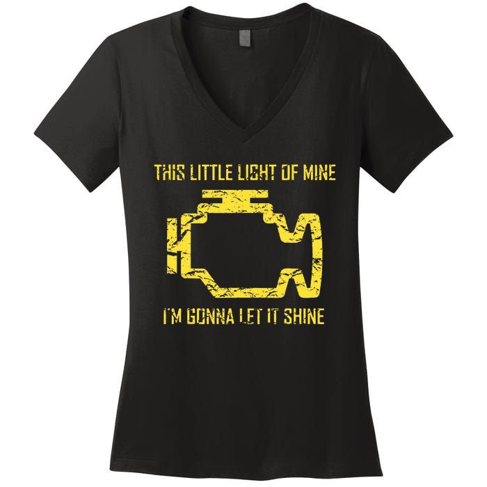 This Little Light Of Mine Check Engine Light Women's V-Neck T-Shirt