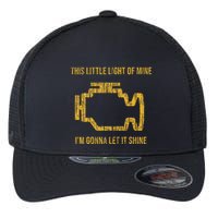 This Little Light Of Mine Check Engine Light Flexfit Unipanel Trucker Cap