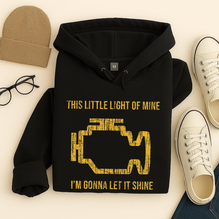 This Little Light Of Mine Check Engine Light Hoodie