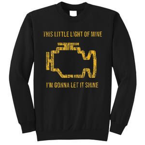 This Little Light Of Mine Check Engine Light Sweatshirt