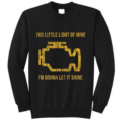 This Little Light Of Mine Check Engine Light Sweatshirt