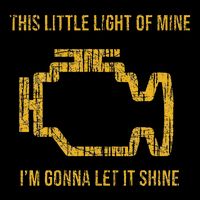 This Little Light Of Mine Check Engine Light Backpack