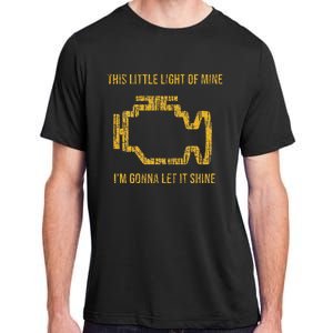 This Little Light Of Mine Check Engine Light Adult ChromaSoft Performance T-Shirt