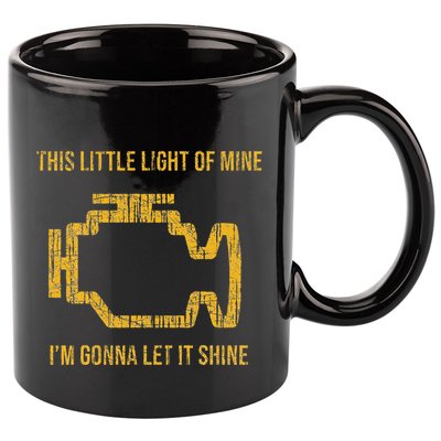 This Little Light Of Mine Check Engine Light 11oz C Handle Ceramic Mug