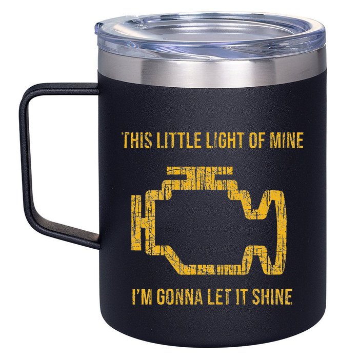 This Little Light Of Mine Check Engine Light 12oz Stainless Steel Coffee Mug