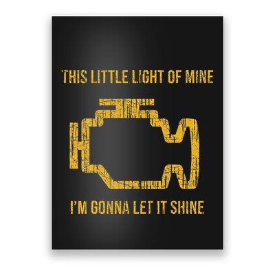 This Little Light Of Mine Check Engine Light Poster
