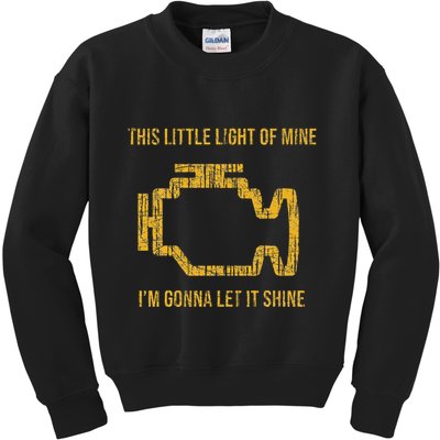 This Little Light Of Mine Check Engine Light Kids Sweatshirt