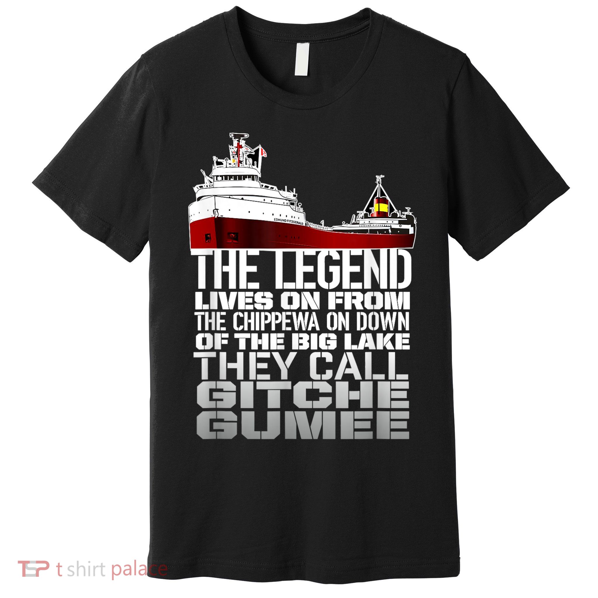 The Legend Lives On Edmund Fitzgerald Premium T-Shirt