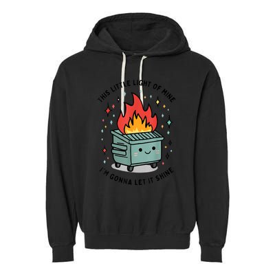 This Little Light Of Mine IM Gonna Let It Shine Garment-Dyed Fleece Hoodie