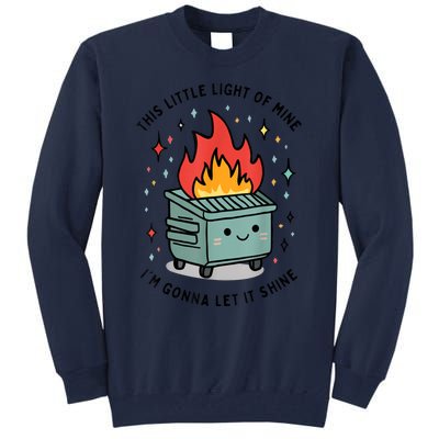 This Little Light Of Mine IM Gonna Let It Shine Tall Sweatshirt