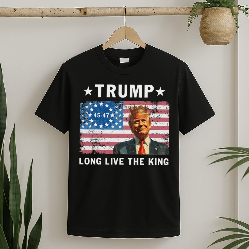 Trump Long Live The King T-Shirt