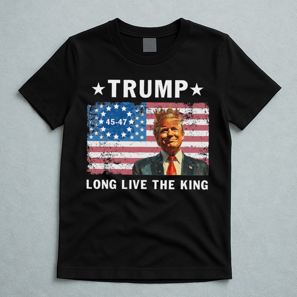 Trump Long Live The King T-Shirt
