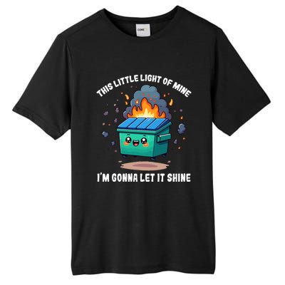 This Little Light Of Mine Lil Dumpster Fire Tall Fusion ChromaSoft Performance T-Shirt