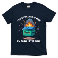 This Little Light Of Mine Lil Dumpster Fire T-Shirt