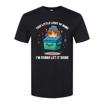 This Little Light Of Mine Lil Dumpster Fire Softstyle® CVC T-Shirt