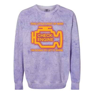 This Little Light Of Mine Check Engine Light Mechanic Funny Gift Colorblast Crewneck Sweatshirt