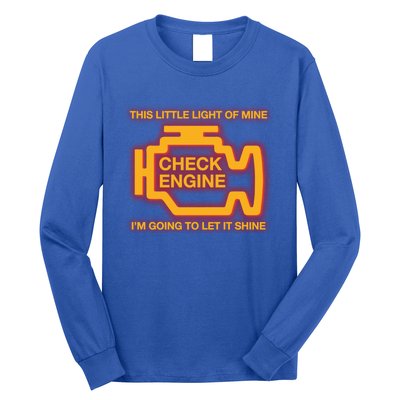 This Little Light Of Mine Check Engine Light Mechanic Funny Gift Long Sleeve Shirt