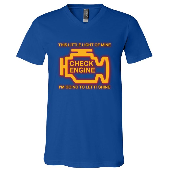 This Little Light Of Mine Check Engine Light Mechanic Funny Gift V-Neck T-Shirt