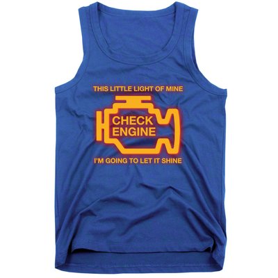 This Little Light Of Mine Check Engine Light Mechanic Funny Gift Tank Top