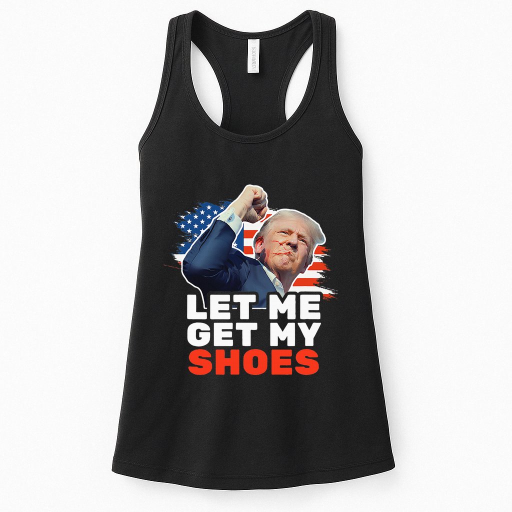 Trump Let Me Get My Shoes Fist Bump Womens Tank Top