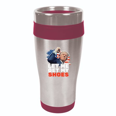 Trump Let Me Get My Shoes Fist Bump 16oz Travel Tumbler