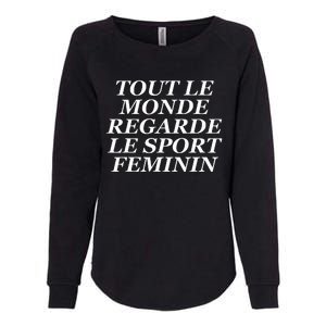 Tout Le Monde Regarde Le Sport Feminin Womens California Wash Sweatshirt