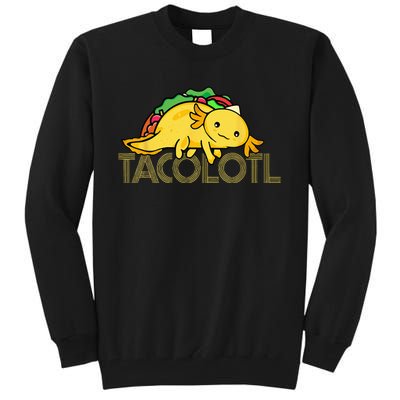 Taco Lover Men Axolotl Lover Women Cute Mexican Axolotl Tall Sweatshirt