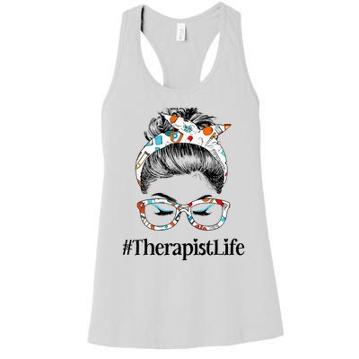 Therapist Life Messy Hair Woman Bun Healthcare worker Women's Racerback Tank