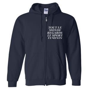 Tout Le Monde Regarde Le Sport Feminin Full Zip Hoodie