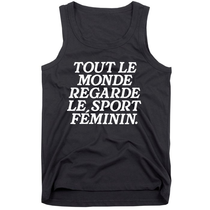 Tout Le Monde Regarde Le Sport Feminin Women’S Sports Tank Top