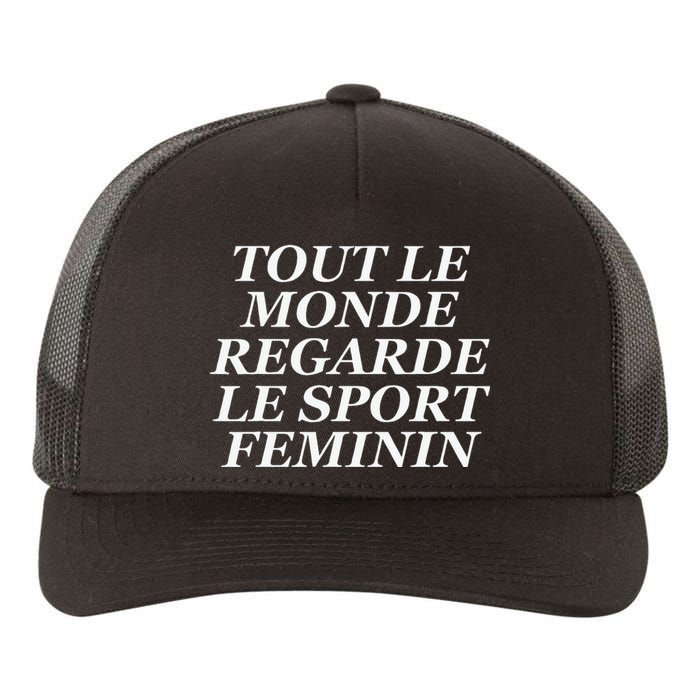 Tout Le Monde Regarde Le Sport Feminin Yupoong Adult 5-Panel Trucker Hat