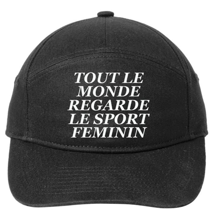 Tout Le Monde Regarde Le Sport Feminin 7-Panel Snapback Hat