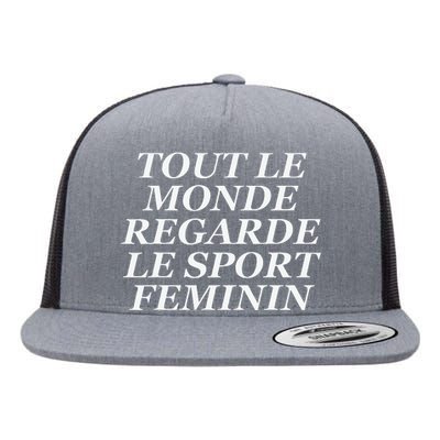 Tout Le Monde Regarde Le Sport Feminin Flat Bill Trucker Hat