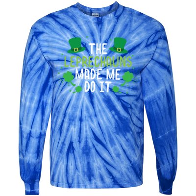 The Leprechauns Made Me Do It Gift Tie-Dye Long Sleeve Shirt