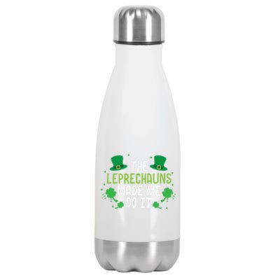 The Leprechauns Made Me Do It Gift Stainless Steel Insulated Water Bottle