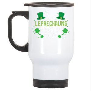 The Leprechauns Made Me Do It Gift Stainless Steel Travel Mug