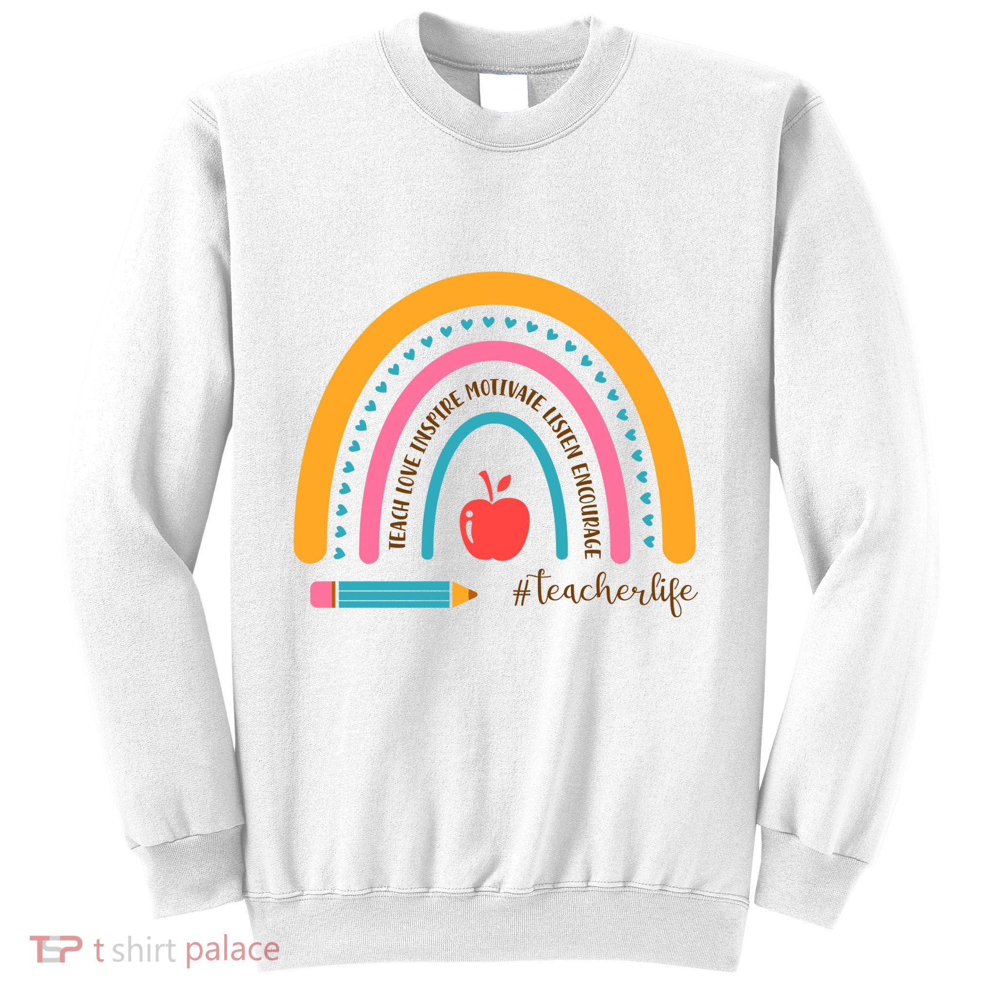 Teacher Life Motivate Rainbow Sweatshirt