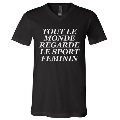 Tout Le Monde Regarde Le Sport Feminin Bold Design V-Neck T-Shirt