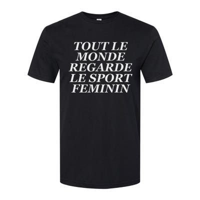 Tout Le Monde Regarde Le Sport Feminin Bold Design Softstyle® CVC T-Shirt