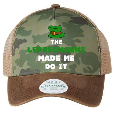 The Leprechauns Made Me Do It St Patricks Day Humor Pun Cool Gift Legacy Tie Dye Trucker Hat