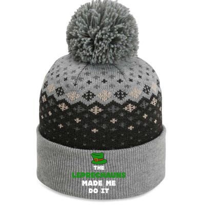 The Leprechauns Made Me Do It St Patricks Day Humor Pun Cool Gift The Baniff Cuffed Pom Beanie