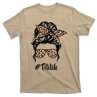 Titi Life Messy Bun Hair Bandana Leopard Print Mother's Day T-Shirt