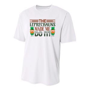 The Leprechauns Made Me Do It Youth Performance Sprint T-Shirt