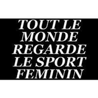 Tout Le Monde Regarde Le Sport Feminin Bumper Sticker