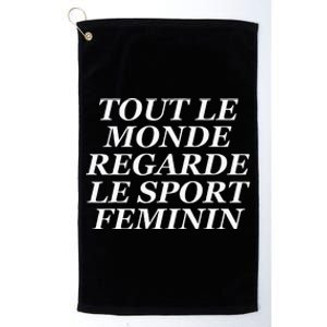 Tout Le Monde Regarde Le Sport Feminin Platinum Collection Golf Towel