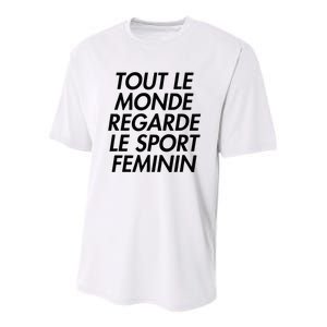 Tout Le Monde Regarde Le Sport Feminin Youth Performance Sprint T-Shirt