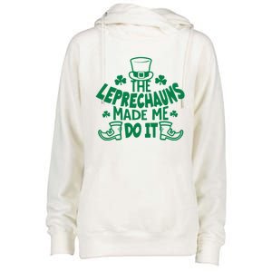 The Leprechauns Made Me Do It Womens Funnel Neck Pullover Hood