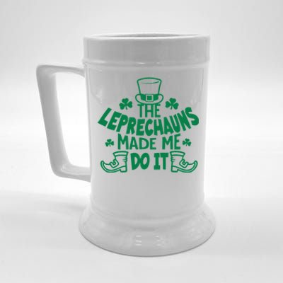 The Leprechauns Made Me Do It Beer Stein